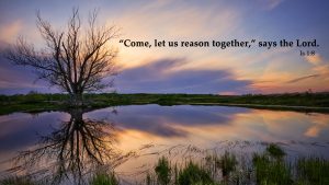 Let us reason together